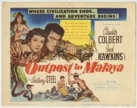 4s326 OUTPOST IN MALAYA TC '52 Claudette Colbert & Jack Hawkins where civilization ends!