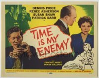 4s476 TIME IS MY ENEMY TC '57 Dennis Price, Renee Asherson, Susan Shaw, English crime thriller!