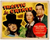 4s479 TRAFFIC IN CRIME TC '46 sexy Adele Mara, Kane Richmond, Anne Nagel