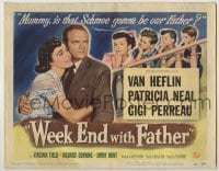 4s499 WEEK END WITH FATHER TC '51 Van Heflin, Patricia Neal, Gigi Perreau, directed by Douglas Sirk