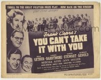 4s515 YOU CAN'T TAKE IT WITH YOU TC R48 Frank Capra, Jean Arthur, Lionel Barrymore, James Stewart