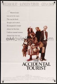 4t019 ACCIDENTAL TOURIST 1sh '88 William Hurt, Kathleen Turner, Geena Davis