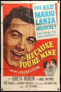 4t074 BECAUSE YOU'RE MINE 1sh '52 enormous c/u art of singing Mario Lanza, songs, fun & romance!