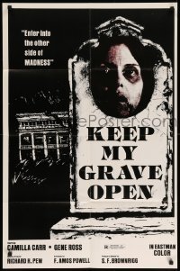 4t488 KEEP MY GRAVE OPEN 25x38 1sh '80 Camilla Carr, enter the other side of MADNESS!