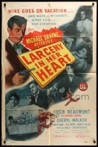 4t516 LARCENY IN HER HEART 1sh '46 Hugh Beaumont as detective Michael Shayne on vacation!