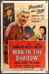 4t552 MAN IN THE SHADOW 1sh '58 Jeff Chandler, Orson Welles & Miller in a lawless land!