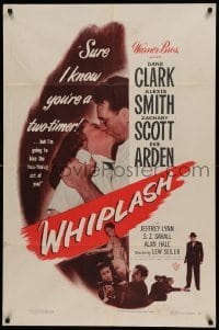 4t962 WHIPLASH 1sh '49 boxer Dane Clark & Alexis Smith are caught in the grip of love!