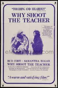 4t969 WHY SHOOT THE TEACHER int'l 1sh '79 Bud Cort, Samantha Eggar, Chris Wiggins!
