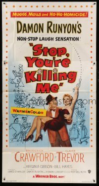 4w886 STOP YOU'RE KILLING ME 3sh '53 Damon Runyon, Broderick Crawford holds sexy Claire Trevor!