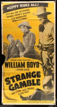 4w889 STRANGE GAMBLE 3sh '48 William Boyd as Hopalong Cassidy bucks the ruthless renagades!