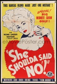 4w040 SHE SHOULDA SAID NO 40x60 '49 great art of the Kansas blonde who made just one mistake!