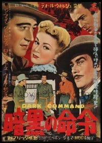 4y735 DARK COMMAND Japanese '52 John Wayne, Walter Pidgeon, Claire Trevor, drama of undying love!