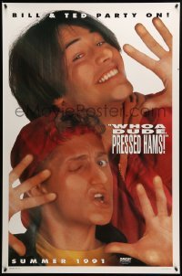 4z575 BILL & TED'S BOGUS JOURNEY style A teaser DS 1sh '91 Keanu Reeves & Alex Winter, pressed hams