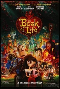 4z583 BOOK OF LIFE style B teaser DS 1sh '14 Diego Luna, Zoe Saldana, Channing Tatum!