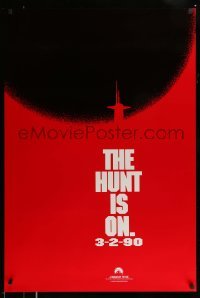 4z716 HUNT FOR RED OCTOBER teaser 1sh '90 Russian submarine captain Sean Connery, hunt is on!
