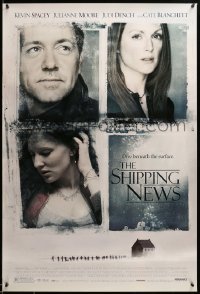 4z884 SHIPPING NEWS 1sh '01 Kevin Spacey, pretty Julianne Moore, Cate Blanchett!