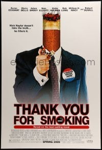 4z946 THANK YOU FOR SMOKING advance DS 1sh '05 great Candidate spoof image of cigarette butt-head!