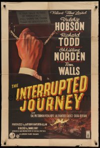 5f001 INTERRUPTED JOURNEY English 1sh '49 Valerie Hobson, Todd, art of hand gripping chain!