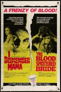 5f475 I DISMEMBER MAMA/BLOOD SPATTERED BRIDE 1sh '74 frenzy of blood, haunting desires & revenge!
