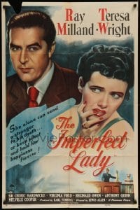 5f481 IMPERFECT LADY style A 1sh '46 art of Teresa Wright, who can send Ray Milland to his death!