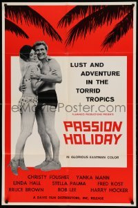 5f657 PASSION HOLIDAY 1sh '63 Lust and Adventure in the Torrid Tropics!