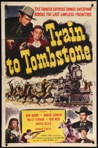 5f931 TRAIN TO TOMBSTONE 1sh '50 Don Barry, the west's most dangerous journey!
