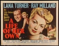 5g237 LIFE OF HER OWN style B 1/2sh '50 image of sexy Lana Turner, plus Ray Milland!
