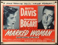 5g273 MARKED WOMAN 1/2sh R47 Bette Davis is the kind ladies don't talk to, Humphrey Bogart!