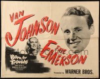 5g288 MURDER IN THE BIG HOUSE 1/2sh R45 Van Johnson, Faye Emerson, Born for Trouble!