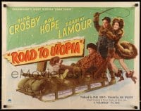 5g370 ROAD TO UTOPIA style A 1/2sh '46 art of Bob Hope, sexy Dorothy Lamour & Bing Crosby!