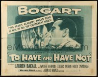 5g461 TO HAVE & HAVE NOT 1/2sh R52 Humphrey Bogart, sexy Lauren Bacall, Hawks & Hemingway!