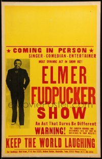 5k018 ELMER FUDPUCKER SHOW WC '70s the act that dares to be different, keep the world laughing!