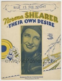 5m043 THEIR OWN DESIRE sheet music '29 c/u of beautiful Norma Shearer, Blue is the Night!