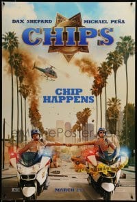 5r176 CHIPS teaser DS 1sh '17 motorcycle cops Dax Shepard, Michael Pena, CHIP happens!