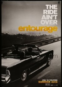 5r273 ENTOURAGE teaser DS 1sh '15 Jeremy Piven, Kevin Connelly, Liam Neeson, ride ain't over!