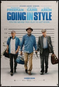 5r342 GOING IN STYLE advance DS 1sh '17 Morgan Freeman, Micheal Caine, Alan Arkin, never too old!