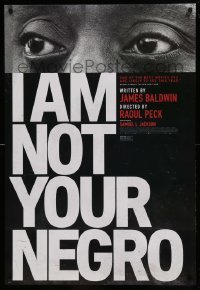 5r424 I AM NOT YOUR NEGRO DS 1sh '16 unfinished book by James Baldwin about Martin Luther King Jr.!