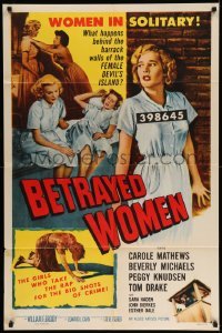 5t080 BETRAYED WOMEN 1sh '55 bad girls in solitary take the rap for the big shots of crime!
