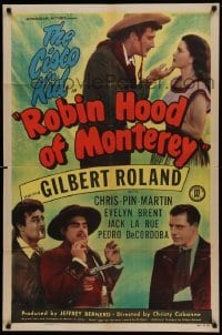 5t732 ROBIN HOOD OF MONTEREY 1sh '47 Chris-Pin Martin, Gilbert Roland as The Cisco Kid!