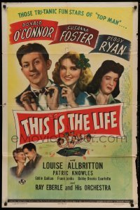 5t884 THIS IS THE LIFE 1sh '44 Susanna Foster, Donald O'Connor, Peggy Ryan