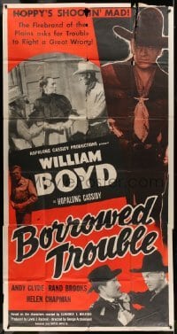 5w317 BORROWED TROUBLE 3sh '48 close up of cowboy William Boyd as Hopalong Cassidy!