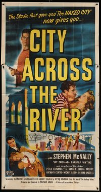 5w354 CITY ACROSS THE RIVER 3sh '49 Stephen McNally, the shock-drama of our wayward boys & girls!