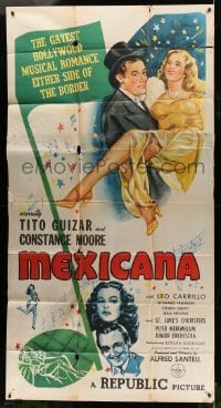 5w660 MEXICANA 3sh '45 pretty Constance Moore, gayest romance this side of the border!