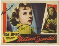 5y101 ONE RAINY AFTERNOON signed LC #2 R48 by Ida Lupino, great close up, retitled Matinee Scandal!