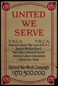 6b056 UNITED WE SERVE 20x30 WWI war poster '10s YMCA, Salvation Army, Jewish Welfare Board, more!
