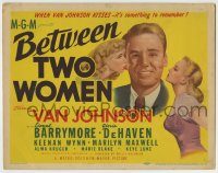 6c065 BETWEEN TWO WOMEN TC '45 art of Van Johnson between sexy Marilyn Maxwell & Gloria DeHaven!