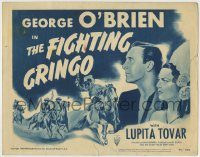 6c168 FIGHTING GRINGO TC R49 great artwork of cowboy George O'Brien & Lupita Tovar!