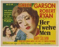 6c208 HER TWELVE MEN TC '54 the most unusual picture of Greer Garson's career, Robert Ryan
