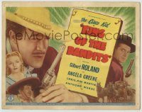 6c251 KING OF THE BANDITS TC '47 Gilbert Roland as The Cisco Kid & Chris-Pin Martin as Pancho!