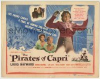 6c341 PIRATES OF CAPRI TC '49 Edgar Ulmer, Louis Hayward fights for his Queen and his country!